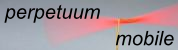 Perpetuum Mobile